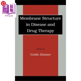 海外直订医药图书Membrane Structure in Disease and Drug Therapy 疾病与药物治疗中的膜结构