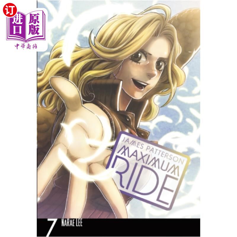 海外直订Maximum Ride: Manga Volume 7 Maximum Ride:漫画第7卷