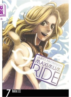 海外直订Maximum Ride: Manga Volume 7 Maximum Ride:漫画第7卷