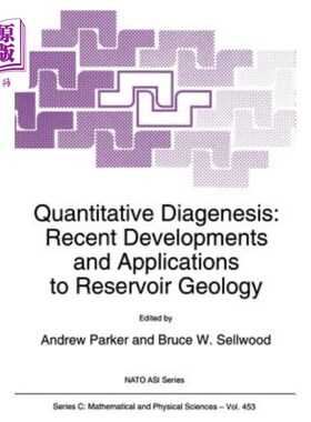 海外直订Quantitative Diagenesis: Recent Developments and Applications to Reservoir Geolo 定量成岩作用：最新进展及其