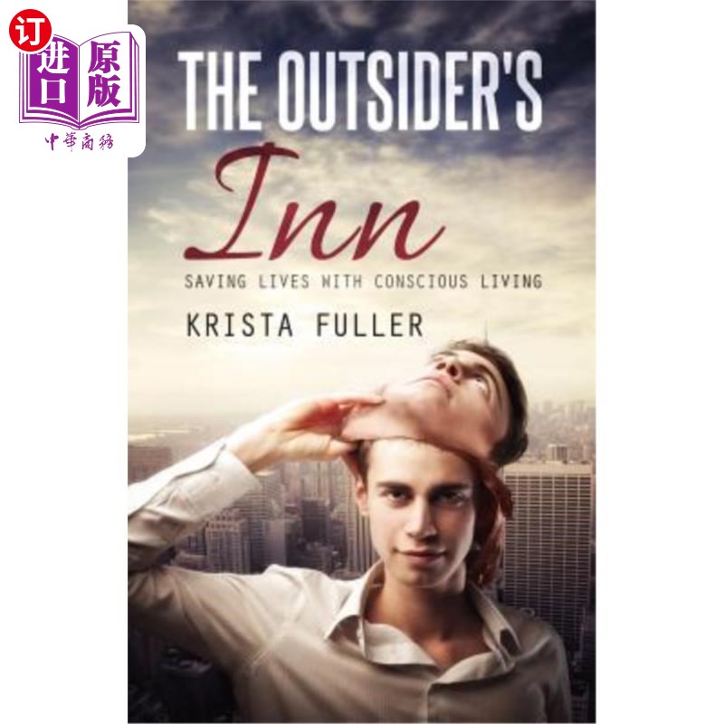 海外直订The Outsider's Inn - Saving Lives with Conscious Living 局外人的客栈-用有意识的生活拯救生命