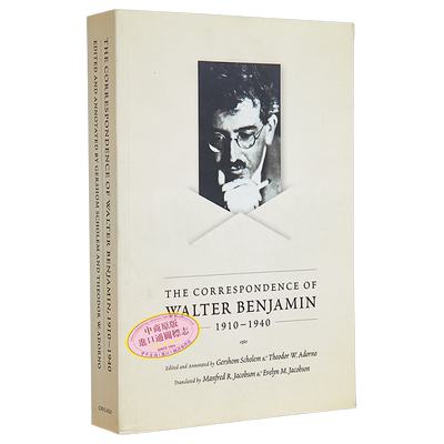 本雅明的回应1910-1940 英文原版 The Correspondence of Walter Benjamin, 1910-1940  Walter Benjamin 进口图书 政治与社?