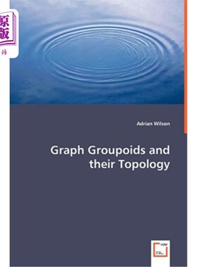 海外直订Graph Groupoids and Their Topology 图族及其拓扑