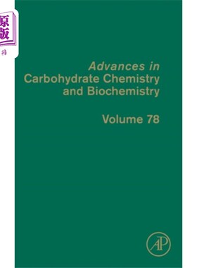 海外直订Advances in Carbohydrate Chemistry and Biochemis... 碳水化合物化学与生物化学进展