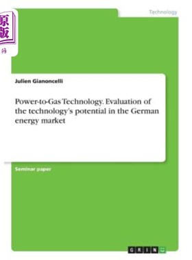 海外直订Power-to-Gas Technology. Evaluation of the technology's potential in the German  Power-to-G