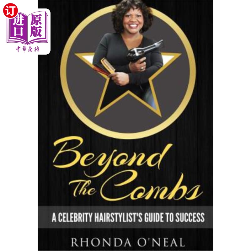 海外直订医药图书Beyond The Combs: A Celebrity Hairstylist Guide to Success 超越梳子：成功的名人发型师指南