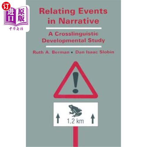 海外直订Relating Events in Narrative: A Crosslinguistic Developmental Study 叙事中的相关事件：跨语言发展研究