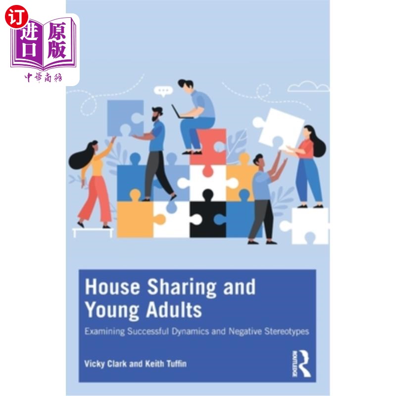 海外直订House Sharing and Young Adults: Examining successful dynamics and negative stere合租房屋与年轻人:检视成功