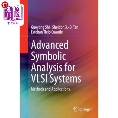海外直订Advanced Symbolic Analysis for VLSI Systems: Methods and Applications VLSI系统的高级符号分析：方法和应用