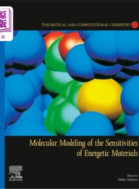 海外直订Molecular Modeling of the Sensitivities of Energetic Materials: Volume 22