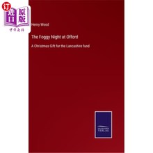 海外直订The Foggy Night at Offord: A Christmas Gift for the Lancashire fund 欧福德的雾夜:给兰开夏基金的圣诞礼物