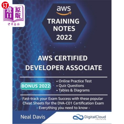 海外直订AWS Certified Developer Associate Training Notes: Fast-track your exam success w AWS认证开发人员助理培训说