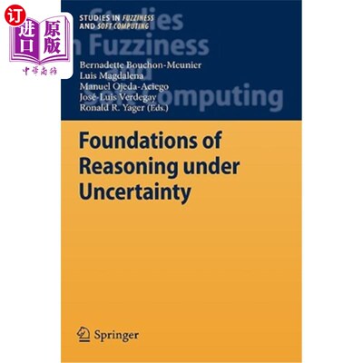 海外直订Foundations of Reasoning Under Uncertainty 不确定性下的推理基础