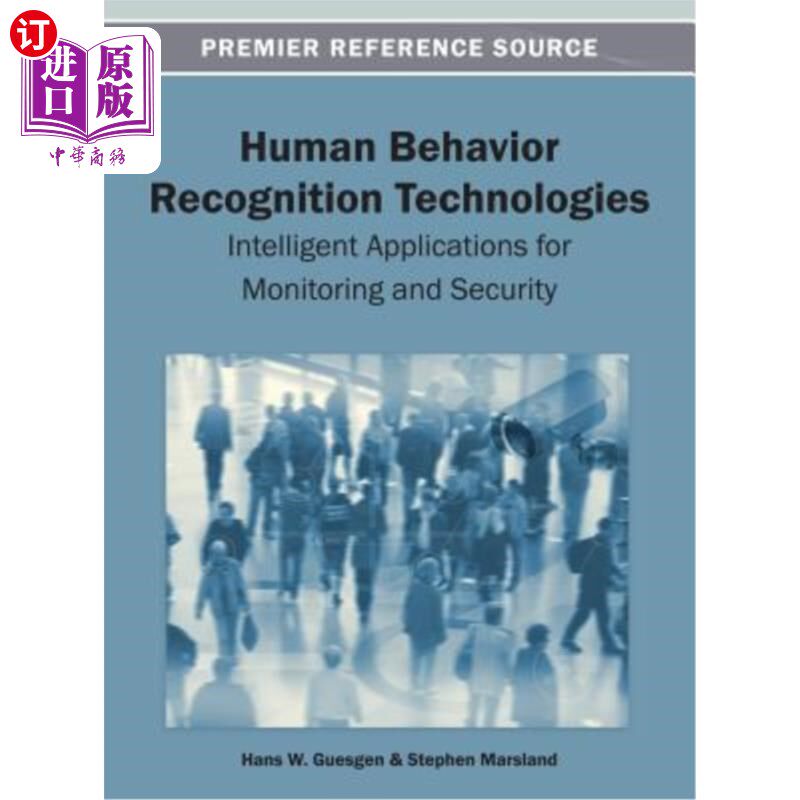 海外直订Human Behavior Recognition Technologies: Intelligent Applications for Monitoring 人类行为识别技术：监控和安