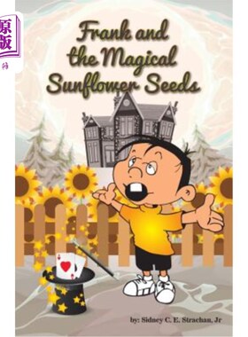 海外直订Frank & the Magical Sunflower Seeds 弗兰克和神奇葵花籽