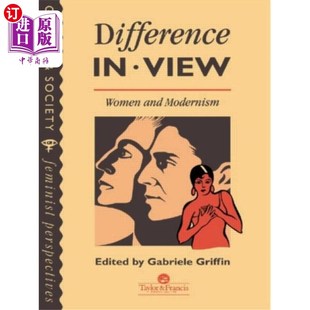 Women View And Modernism 差异：女性与现代主义 海外直订Difference 视角