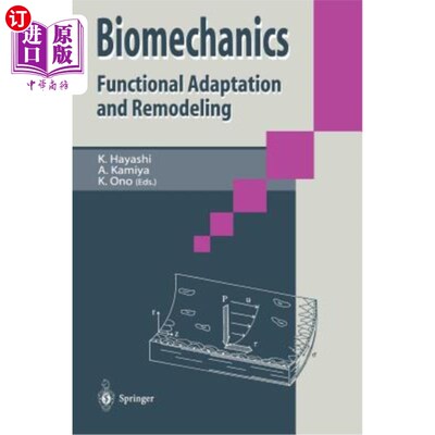 海外直订Biomechanics: Functional Adaption and Remodeling 生物力学:功能适应与重塑