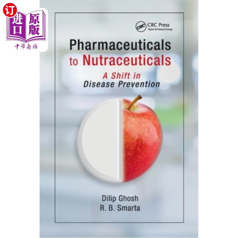 海外直订医药图书Pharmaceuticals to Nutraceuticals: A Shift in Disease Prevention 从药品到营养品:疾病预防的转变