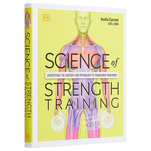 力量锻炼科学 DK Science of Strength Training 英文原版 Austin Current【中商原版】