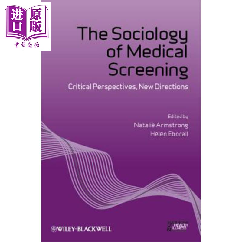 现货 医疗检查社会学 批判性展望 新的方向 第2版 The Sociology Of Medical Screening 英文原版 Natalie Armstrong【中商原版】