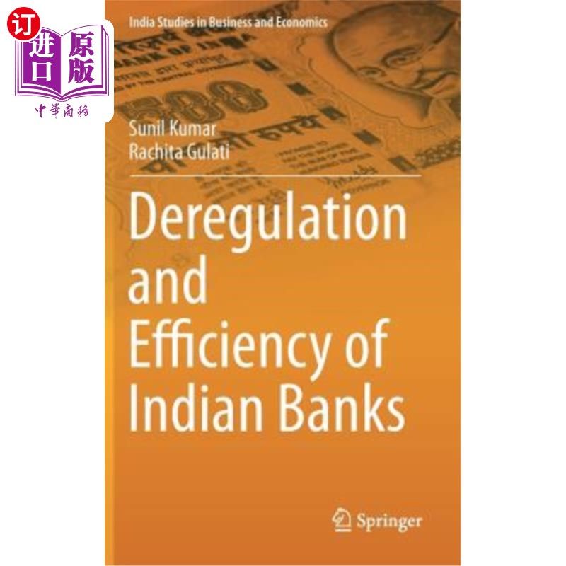 海外直订Deregulation and Efficiency of Indian Banks 放松管制和印度银行的效率