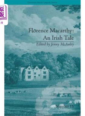 海外直订Florence Macarthy: An Irish Tale: by Sydney Owenson 弗洛伦斯·麦卡锡:一个爱尔兰故事:悉尼·欧文森