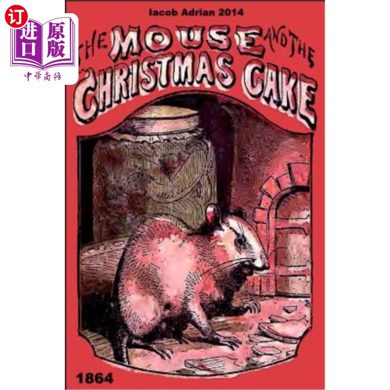 海外直订The mouse and the Christmas cake 1864 老鼠和圣诞蛋糕1864年