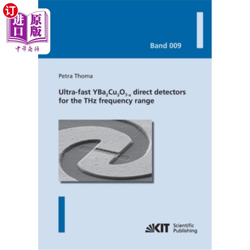 海外直订Ultra-fast YBa2Cu3O7-x direct detectors for the THz frequency range 用于太赫兹频率范围的超快YBa2Cu3O7-x直接
