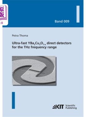 海外直订Ultra-fast YBa2Cu3O7-x direct detectors for the THz frequency range 用于太赫兹频率范围的超快YBa2Cu3O7-x直接