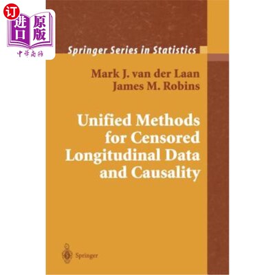 海外直订Unified Methods for Censored Longitudinal Data and Causality 截尾纵向数据和因果关系的统一方法