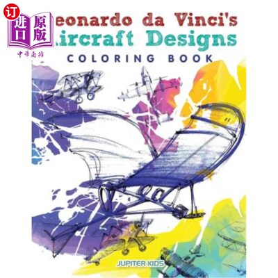 海外直订Leonardo da Vinci's Aircraft Designs Coloring Book 达芬奇的飞机设计图画书