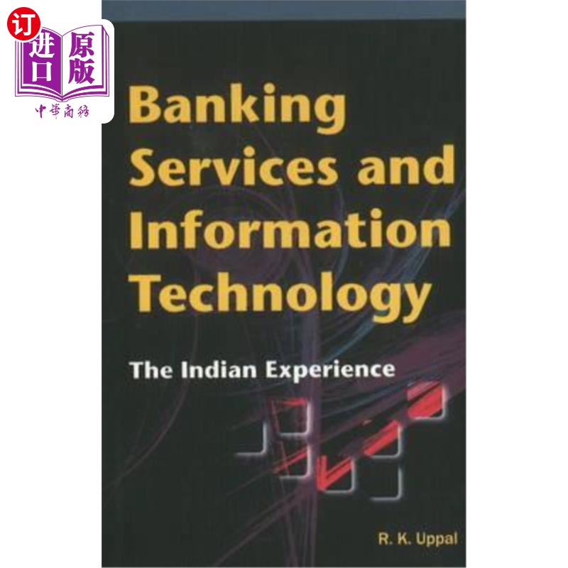 海外直订Banking Services and Information Technology: The Indian Experience 银行服务和信息技术:印度的经验
