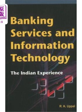 海外直订Banking Services and Information Technology: The Indian Experience 银行服务和信息技术:印度的经验