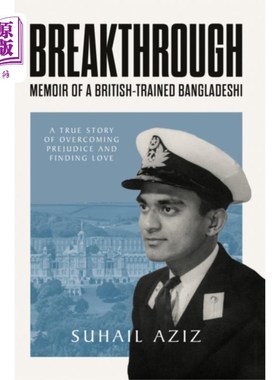 海外直订Breakthrough: Memoir of a British-Trained Bangla... 突破:一位在英国受训的孟加拉人的回忆录