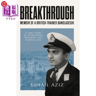 海外直订Breakthrough: Memoir of a British-Trained Bangla... 突破:一位在英国受训的孟加拉人的回忆录