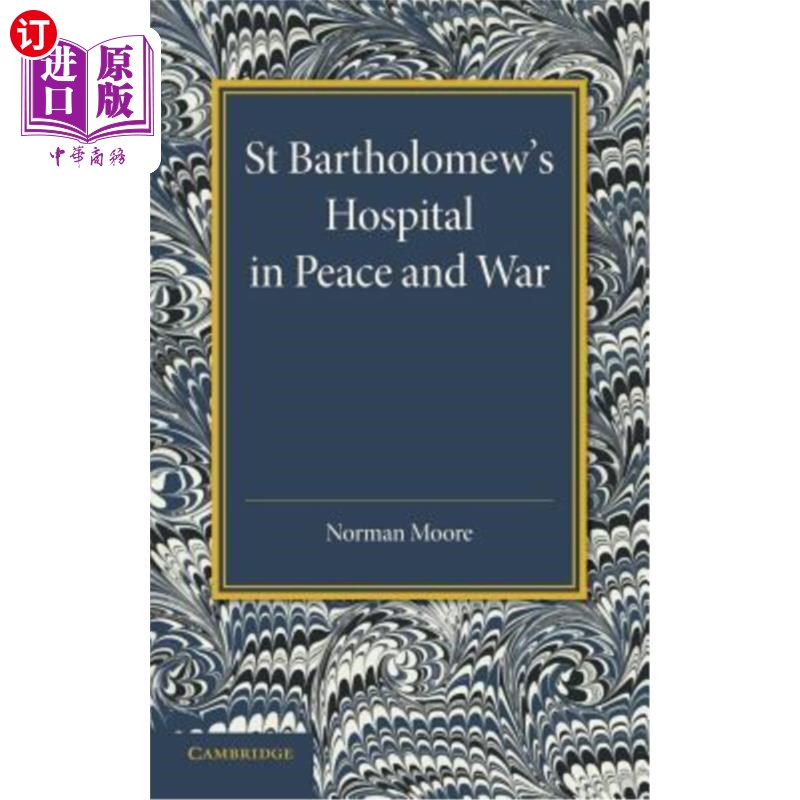 海外直订医药图书St Bartholomew's Hospital in Peace and War: The Rede Lecture 1915 和平与战争中的圣巴塞洛缪医院：191