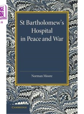 海外直订医药图书St Bartholomew's Hospital in Peace and War: The Rede Lecture 1915 和平与战争中的圣巴塞洛缪医院：191