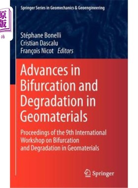 海外直订Advances in Bifurcation and Degradation in Geomaterials: Proceedings of the 9th  岩土材料分叉与退化研究进展：第