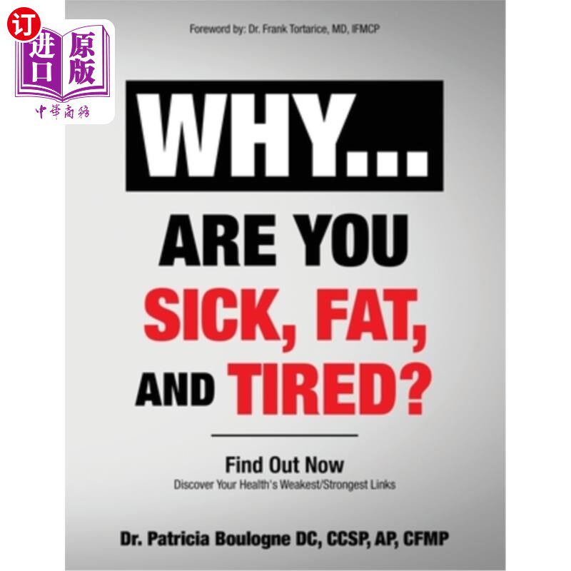 海外直订医药图书Why... Are You Sick, Fat, and Tired?: Find Out Now 为什么…你病了、胖了、累了吗?:现在就找出答案