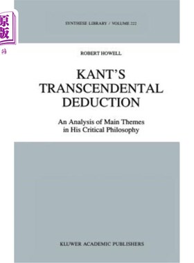 海外直订Kant's Transcendental Deduction: An Analysis of Main Themes in His Critical Phil 康德的先验演绎:康德批判哲