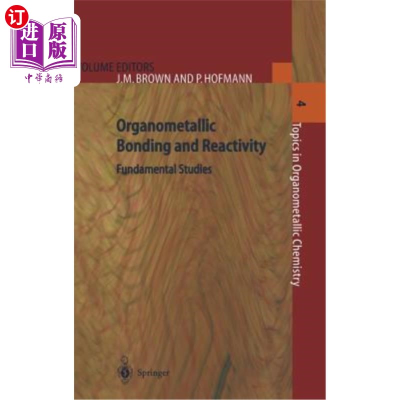 海外直订Organometallic Bonding and Reactivity: Fundamental Studies 有机金属键和反应性：基础研究