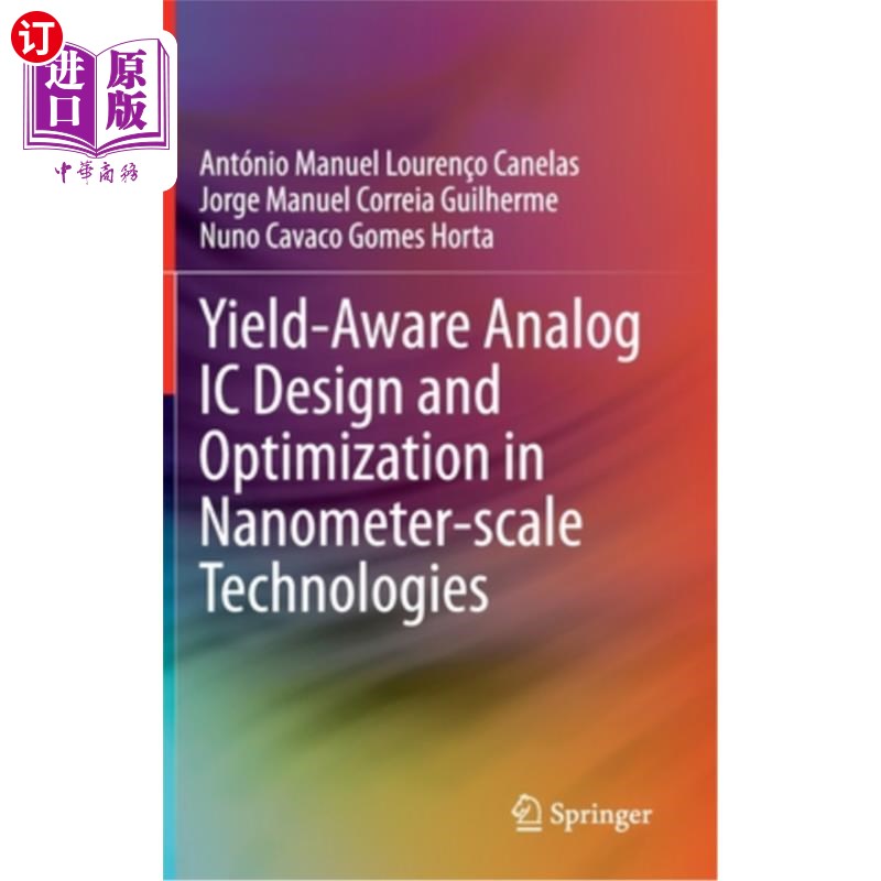 海外直订Yield-Aware Analog IC Design and Optimization in Nanometer-Scale Technologies 纳米级技术中Yield-Aware模
