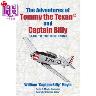 海外直订The Adventures of Tommy the Texan and Captain Billy: Back to the Beginning 德州人汤米和比利船长的冒险:回到