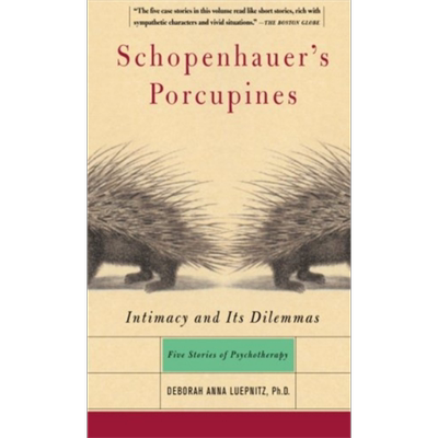 叔本华的豪猪 亲密关系及其困境 Schopenhauers Porcupines 英文原版 Deborah Anna Luepnitz 人文社科【中商原版】