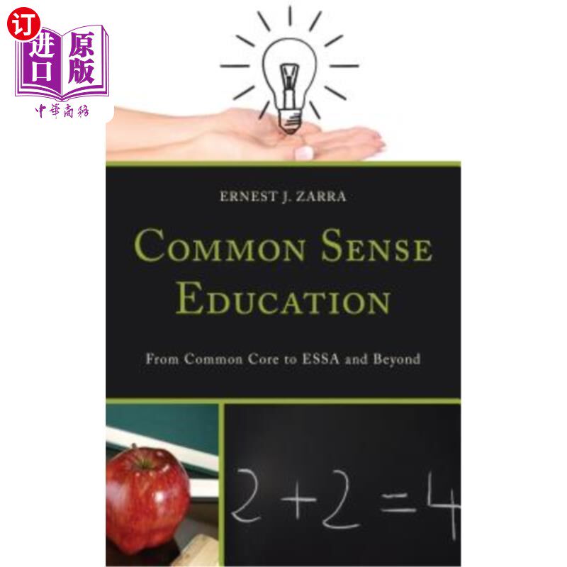 海外直订Common Sense Education: From Common Core to Essa and Beyond 常识教育:从“共同核心”到“艾萨教育”以及超越
