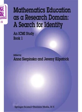 海外直订Mathematics Education as a Research Domain: A Search for Identity: An ICMI Study 数学教育作为一个研究领域: