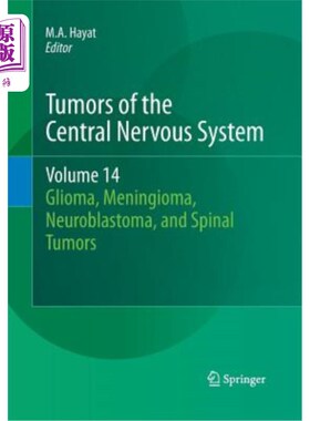 海外直订医药图书Tumors of the Central Nervous System, Volume 14: Glioma, Meningioma, Neuroblasto 《中枢神经系统肿瘤