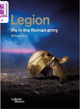 Legion: Life In The Roman Army 进口艺术 军团:罗马军队的生活【中商原版】