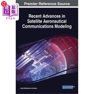 海外直订Recent Advances in Satellite Aeronautical Communications Modeling 卫星航空通信建模研究进展