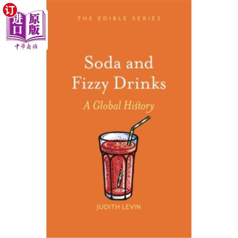 海外直订Soda and Fizzy Drinks: A Global History汽水和碳酸饮料:全球历史